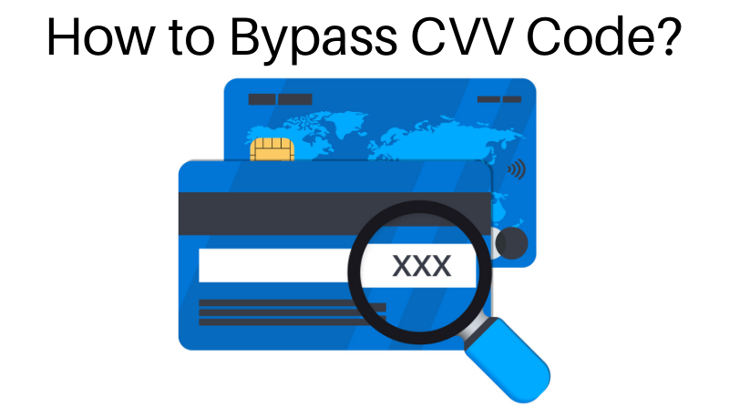 How to Bypass CVV Code