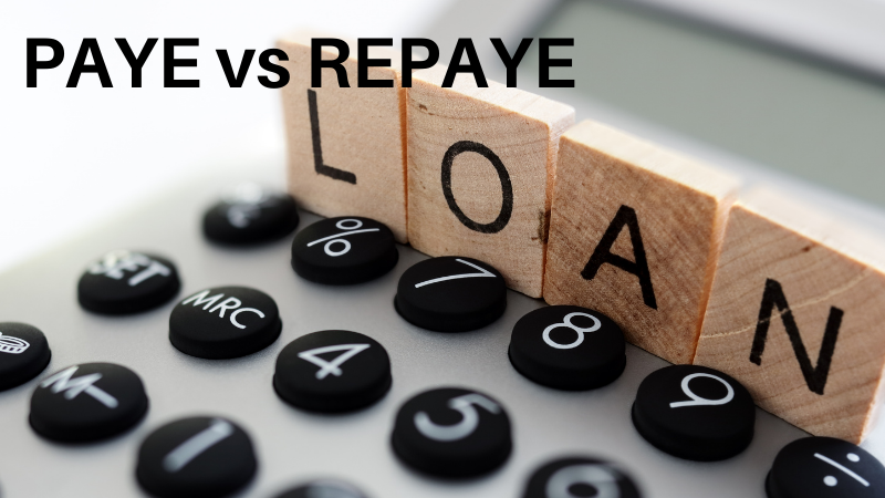 PAYE vs REPAYE Student Loan