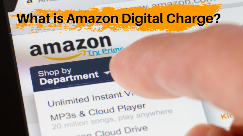 What is Amazon Digital Charge