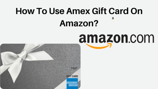 How To Use Amex Gift Card On Amazon